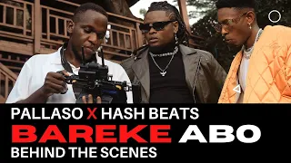 pallaso bareke abo ft hash beats behind the scenes