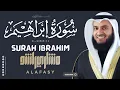 Download Lagu Surah Ibrahim | Mishary Bin Rashid Alafasy | Inner Peace |#Relaxed #Sleeping #Quran #Recitation