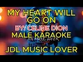 Download Lagu MY HEART WILL GO ON BY CELINE DION - MALE KARAOKE