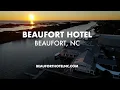 Beaufort Hotel NC Out About WRAL