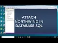 HOW TO ATTACH NORTH-WIND FAILED IN DATABASE SQL SERVER 2017