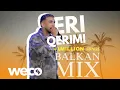 Lagu Eri Qerimi - BALKAN MIX