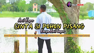 anil dumai cinta si pohon pisang