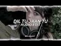 dil tu jaan tu - gurnazar [edit audio] // non - copyright