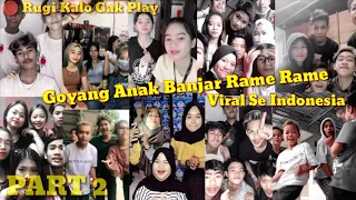 Download Tik Tok Goyang Anak Banjar Rame Rame Terbaru Full [2020] Part 2 MP3