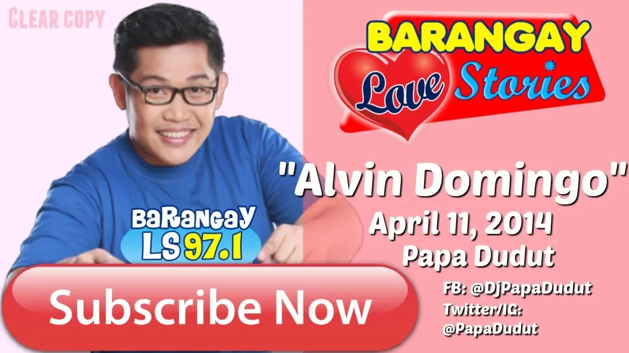 Barangay Love Stories April 11, 2014 Alvin Domingo