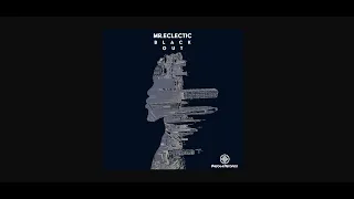 mr eclectic black out original mix 