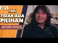 Download Lagu TIDAK ADA PILIHAN (1990) FULL MOVIE HD - JOHAN SAIMIMA, RANI SORAYA, RANIETA MANOPO, ATIN MARTINO