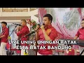 Lagu NONSTOP MUSIK BATAK LIVE UNING UNINGAN FRIADI SIJABAT MARTAMPUK ETHNIC