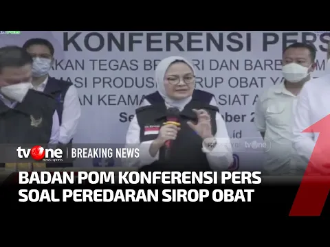BPOM Konferensi Pers Soal Peredaran Obat Sirop