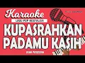 Download Lagu Karaoke KUPASRAHKAN PADAMU KASIH - Dian Piesesha // Music By Lanno Mbauth