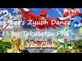Download Lagu Let's Zyuoh Dance by Tokusatsu Phú Yên Club