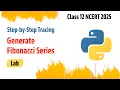 P1 - Fibonacci Series in Python Class 12 NCERT 2025 Using Function