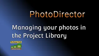 Managing your photos in the Project Library