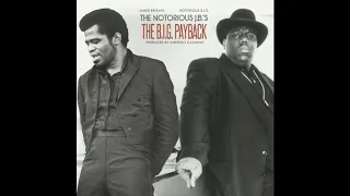 Notorious B I G James Brown Notorious J B S The B I G Payback Full Album Amerigo Gazaway 