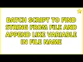 BATCH script to find string from file and append like variable in file name