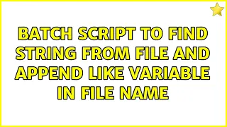 BATCH script to find string from file and append like variable in file name
