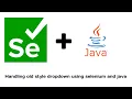 Handle drop-down using Selenium and Java Selenium Java core operations