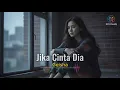 Lagu Jika Cinta Dia - Geisha | Cover by Aini