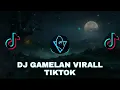 DJ GAMELAN VIRAL TIKTOK