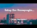 Download Lagu Rizky Febian - Ragu (Lirik)| cukup kau disampingku (Slowed Tiktok Version)