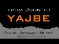 A JSON binary Alternative