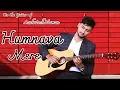 Download Lagu Humnava Mere | Jubin Nautiyal | Guitar Instrumental | Aashutosh Naman
