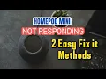 How To Fix Homepod Mini Not Responding Very Easy Fix
