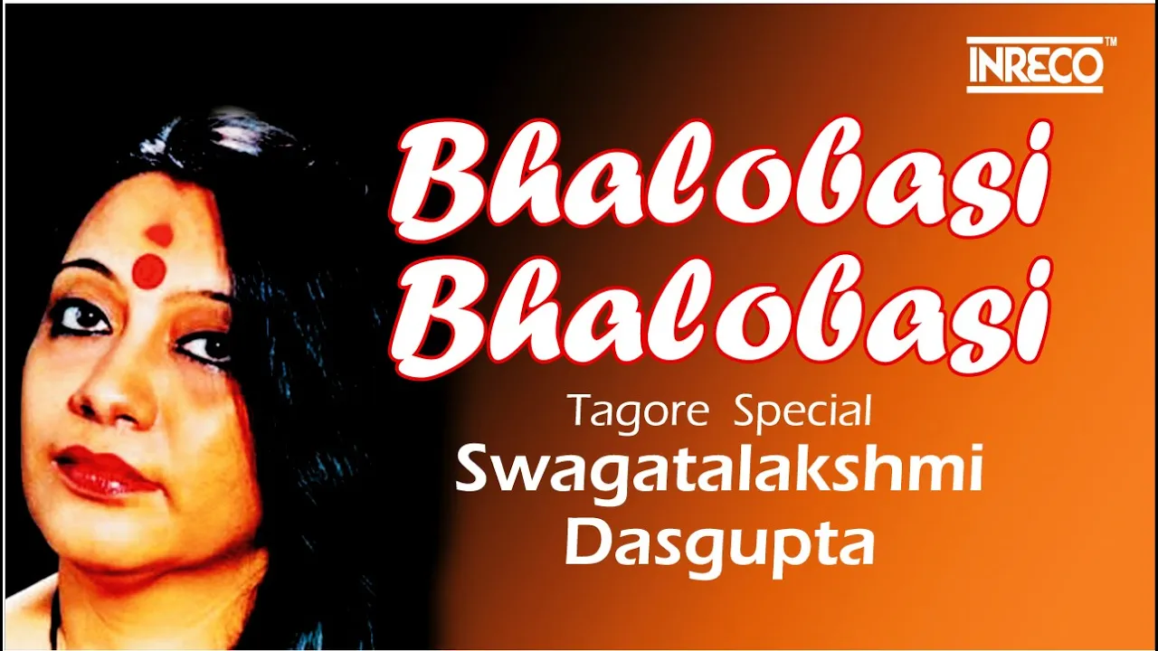 Best of Swagatalakshmi Dasgupta | Rabindrasangeet | Bhalobasi Bhalobasi | Tagore Special | Jukebox Best of Swagatalakshmi Dasgupta | Rabindrasangeet | Bhalobasi Bhalobasi | Tagore Special | Jukebox