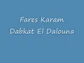 Fares Karam Dabkat El Dalouna