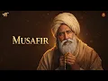 Lagu MUSAFIR | Bulleh Shah Shayari Sufi Song | 15 Minutes Deep Peace | Soulful Qawwali 2026