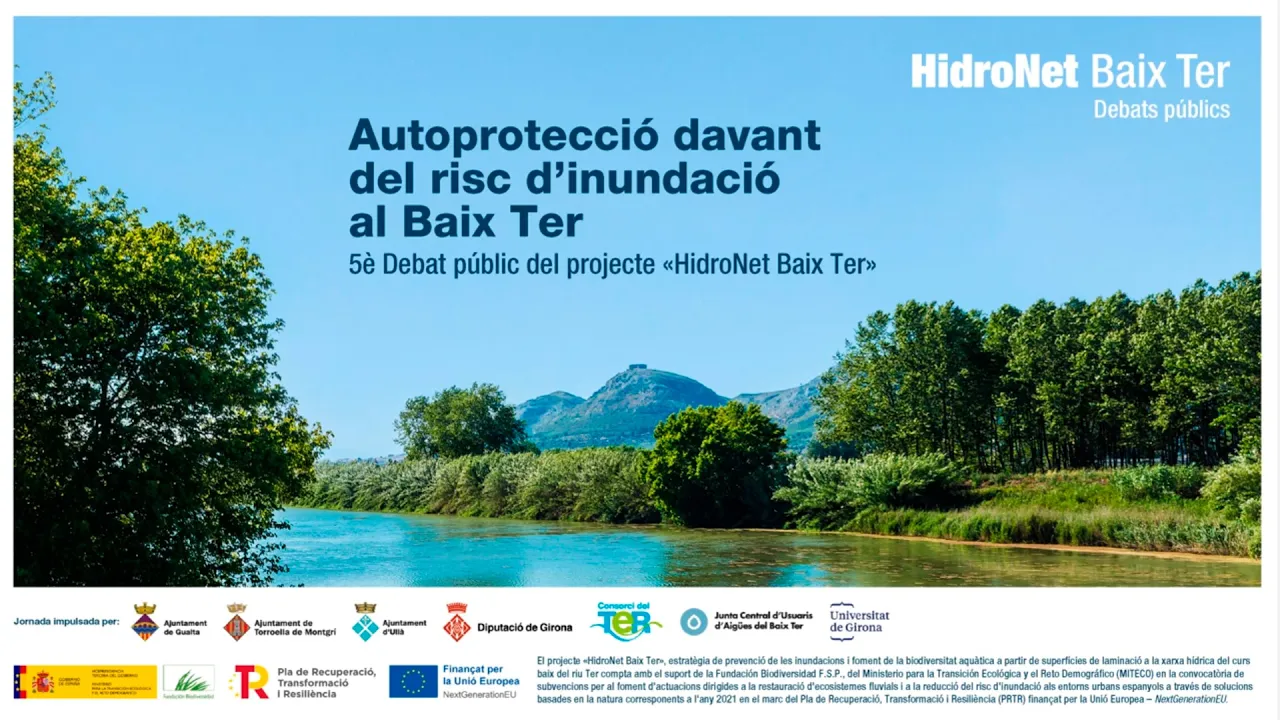 5è Debat públic del projecte «HidroNet Baix Ter». Autoprotecció davant del risc d'inundació al Baix Ter