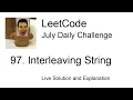 Daily Leetcode Jul 07 2022 - 97 Interleaving String