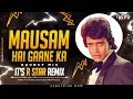 Download Lagu Mausam Hai Gaane Ka (Bouncy Mix) DJ R Star Remix | Mithun Chakraborty | Bappi Lahiri | Jhankar Beats