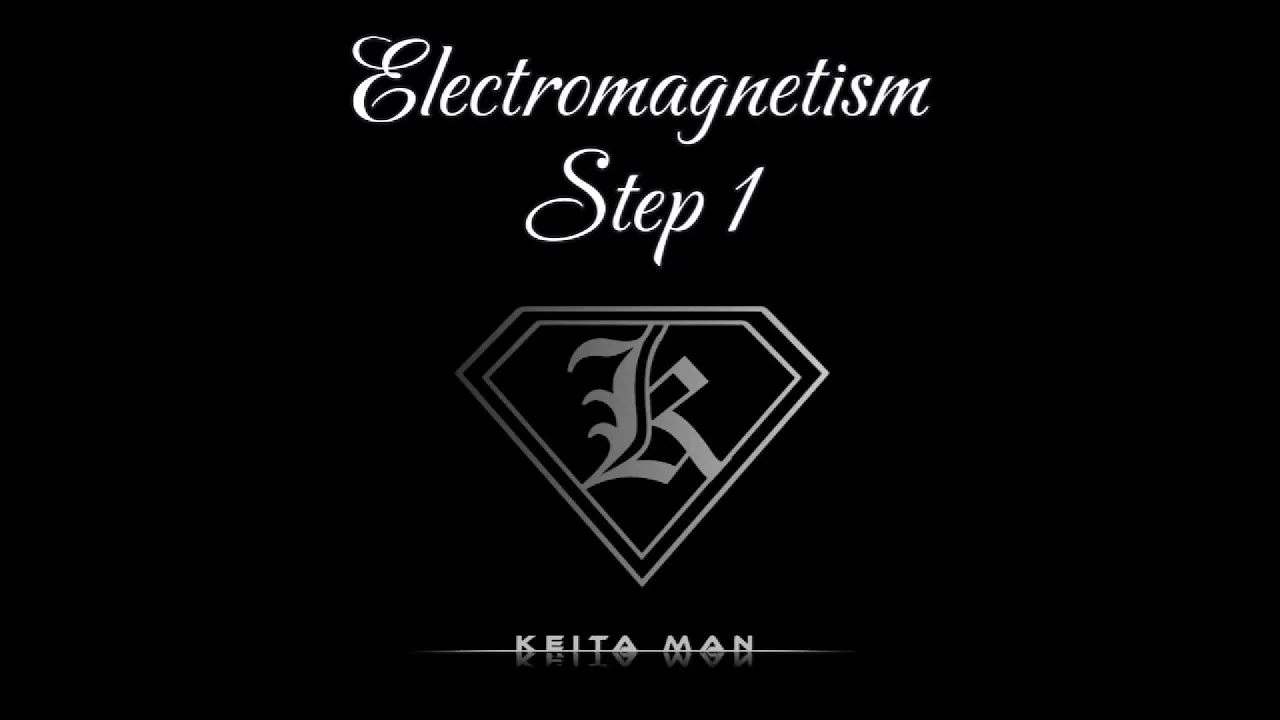 Electromagnetism Step 1