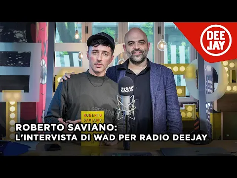 Download MP3 Roberto Saviano ospite a #SayWaaad – Puntata del 31 maggio 2024