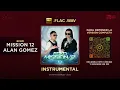 ECKO | MISSION 12 - ALAN GOMEZ 🎶 INSTRUMENTAL (By David Prince Music)