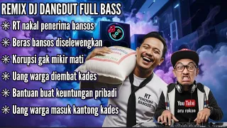 rt nakal penerima bansos remix dj dangdut full bass terbaru 2025 remixfullbass 