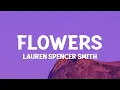 Download Lagu Lauren Spencer Smith - Flowers (Lyrics)