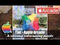 Tint Apple Arcade A relaxing color-mixing puzzle