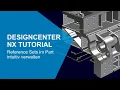 Designcenter NX Tutorial Reference Sets im Part intuitiv verwalten Zeit sparen