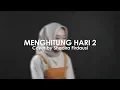 Download Lagu Menghitung Hari 2 - Anda (Cover) by Shadira Firdausi