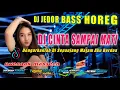 Download Lagu DJ DENGARKANLAH DI SEPANJANG MALAM AKU BERDOA (CINTA SAMPAI MATI) Remix Full Bass