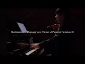 ラフマニノフ:「パガニーニの主題による狂詩曲」より第18変奏(Rachmaninov: Rhapsody on a Theme of Paganini Variation 18)／服部百音•亀井聖矢