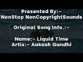 Lagu Liquid Time By Aakash Gandhi Non Stop 1 Hour - NNS Music World