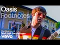 Download Lagu Oasis - The Making of 'Don't Look Back In Anger' | Vevo Footnotes