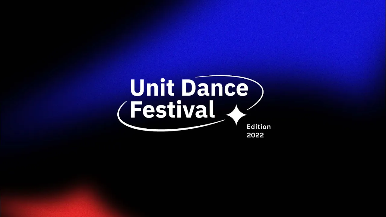 Unit Dance Festival #1 edition!