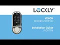 Lockly Vision Smart Deadbolt Edition FULL Installation