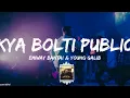 EMIWAY - KYA BOLTI PUBLIC ft.YOUNG GALIB (PROD BY MYK BEATS) | OFFICIAL MUSIC VIDEO |