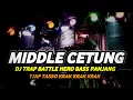 Download Lagu DJ TRAP BATTLE HERO VIRAL TIKTOK 2025 TJAP TASSO CETUNG FULL BASS PANJANG